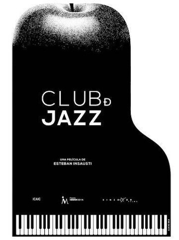 Cartel de Club de Jazz, largometraje de Esteban Insausti